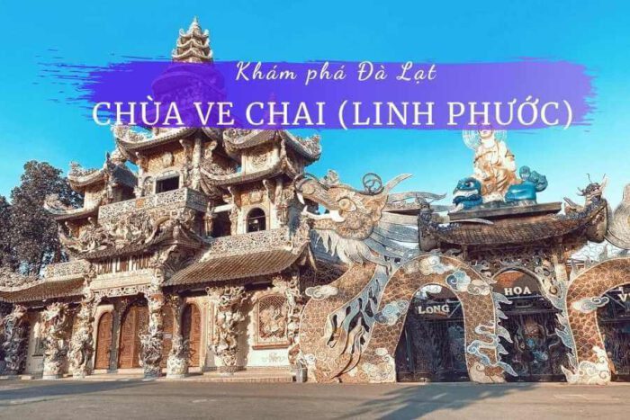 Chùa ve chai chùa linh phước đà lạt
