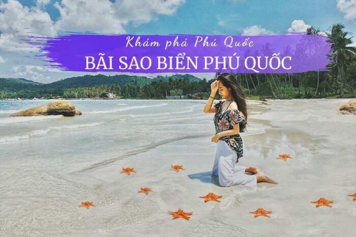 Bãi Sao Phú Quốc: 5 trải nghiệm thú vị bạn không thể bỏ lỡ 16 Review bãi sao Phú Quốc