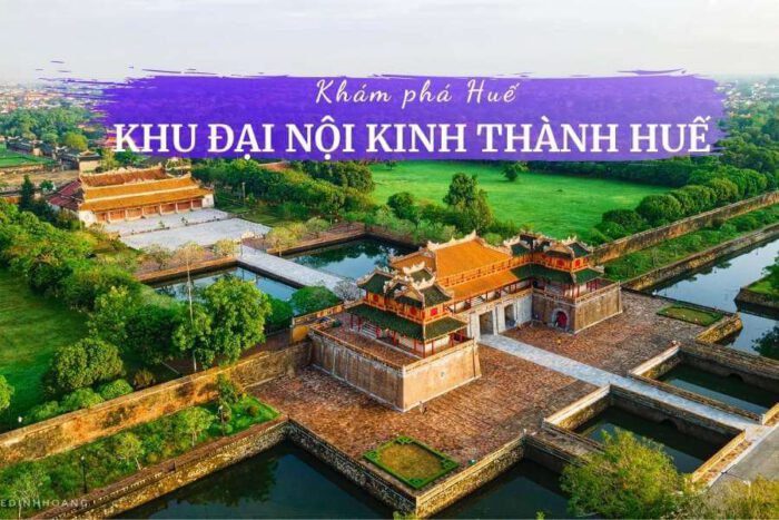 Khám phá khu Đại Nội - Kinh thành Huế: Nơi lưu giữ dấu ấn lịch sử của các vị vua triều Nguyễn 4 rEVIEW KHU ĐẠI NỘI KINH THÀNH HUẾ