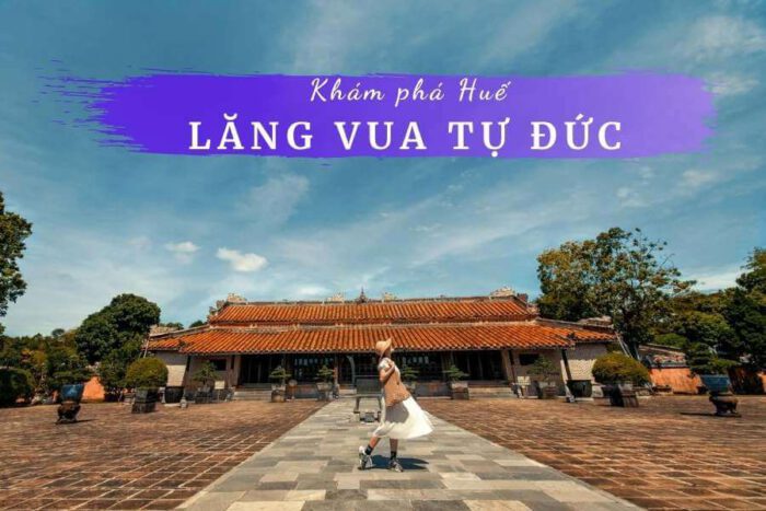 Khám phá Lăng Tự Đức (Khiêm Lăng): Lăng tẩm đẹp nhất của các vua triều Nguyễn 2 Lăng Tự Đức Huế