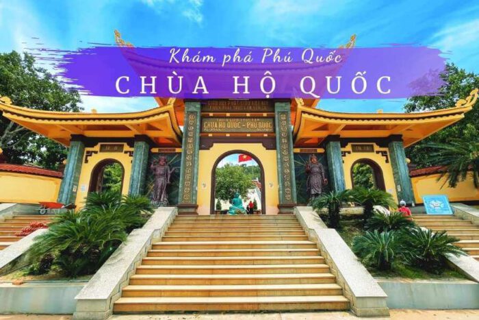 Khám phá chùa Hộ Quốc, Phú Quốc: Địa điểm du lịch tâm linh không thể bỏ qua ở Đảo Ngọc 3 Chùa Hộ Quốc Phú Quốc
