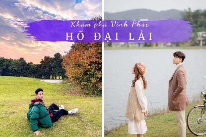 Check in review hồ Đại Lải Vĩnh Phúc