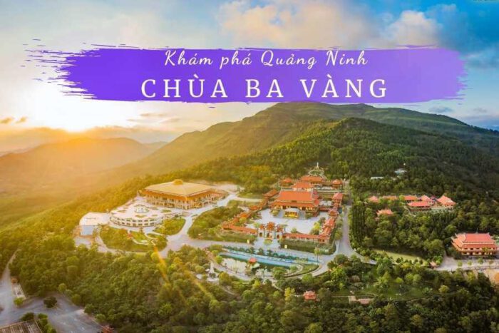 Review chùa Ba Vàng Quảng Ninh