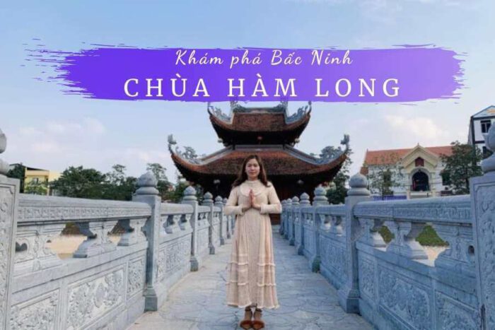 Review Chùa Hàm Long Bắc Ninh